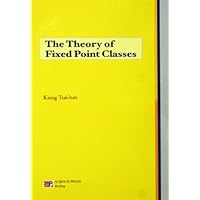 The Theory of Fixed Point Classes