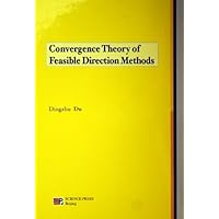Convergence Theory of Feasible Direction Methods